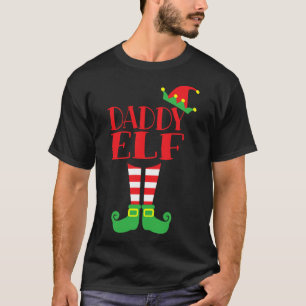 Daddy Elf Christmas Season Dad's Mum's Matching Te T-Shirt
