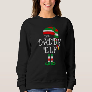 Daddy Elf Family Christmas Matching Pyjamas Group  Sweatshirt
