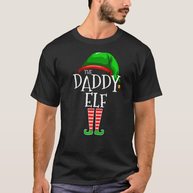 Daddy Elf  Family Matching Group Christmas  Dad Me T-Shirt (Front)