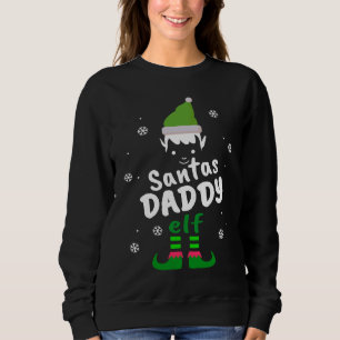 Daddy Elf  Santas Christmas Elf Family Groups Sweatshirt