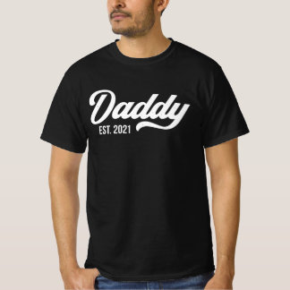 Daddy Est. 2021 T-Shirt