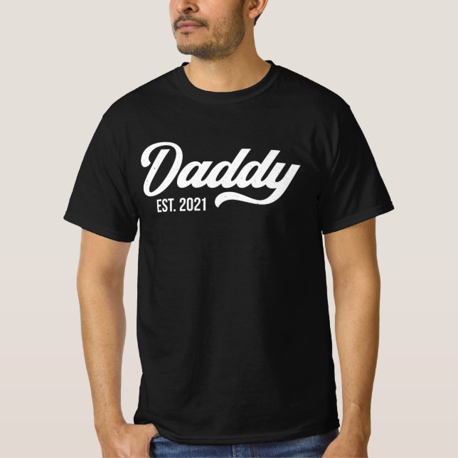 Daddy Est. 2021 T-Shirt (Front)