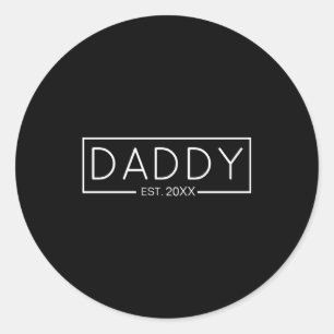 Daddy Est Custom Year For New Dad T Shirt  Classic Round Sticker