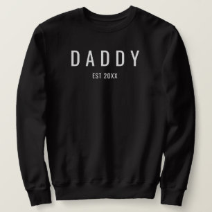 Daddy Est Hubby Wifey Engagement  Fiance Wedding  Sweatshirt