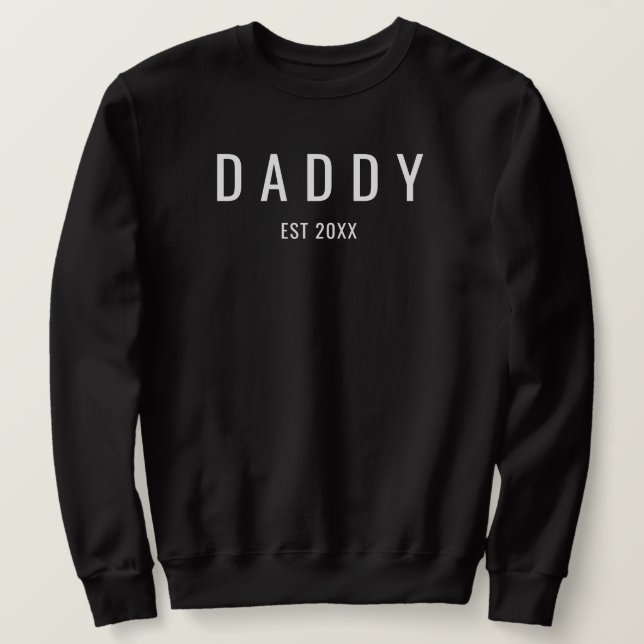 Daddy Est Hubby Wifey Engagement  Fiance Wedding  Sweatshirt (Design Front)
