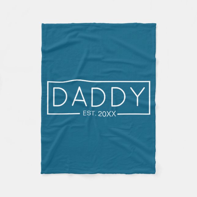 Daddy Est Year For New Dad _1  Fleece Blanket (Front)
