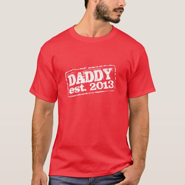 Daddy established 2022 t shirts | Customisable (Front)