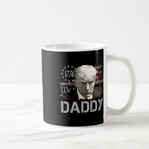 Daddy Funny Daddy Trump Coffee Mug