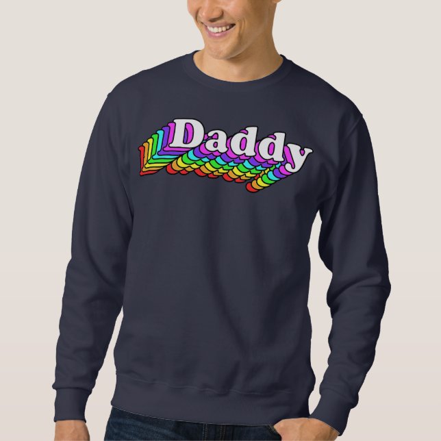Daddy Gay Daddy Bear Retro LGBT Rainbow LGBTQ Sweatshirt (Front)