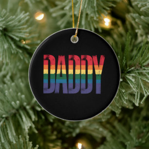 Daddy Gay Pride Month LGBTQ Fathers Day Rainbow Ceramic Ornament