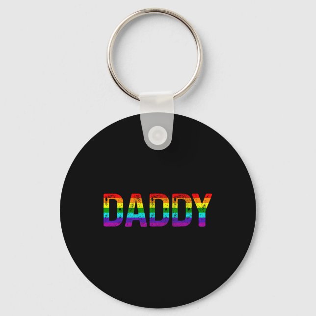 Daddy Gay Pride Month Lgbtq Fathers Day Rainbow Fl Key Ring (Front)
