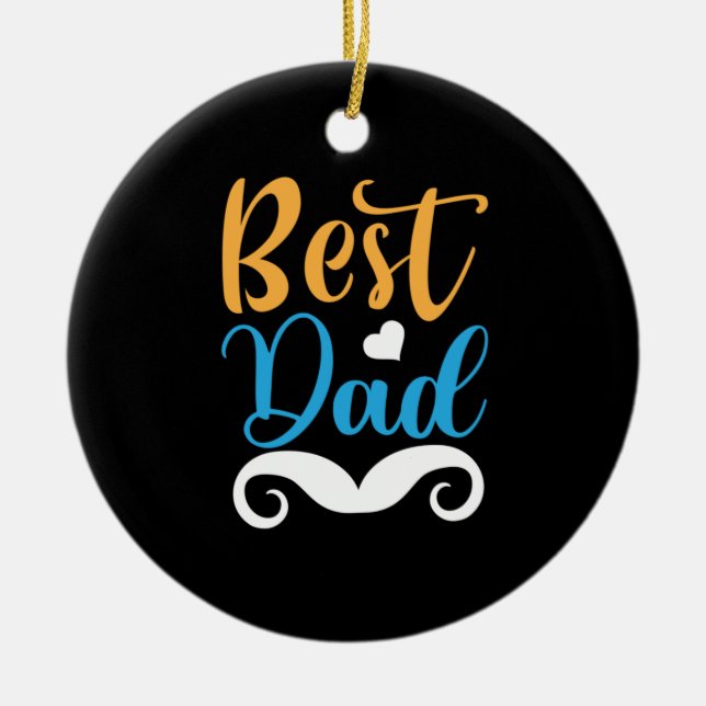 Daddy Gift Best Dad Ceramic Ornament (Front)