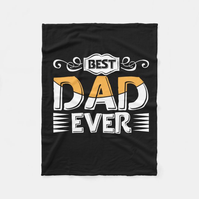 Daddy Gift Best Dad Ever Fleece Blanket (Front)