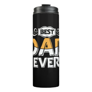 Daddy Gift Best Dad Ever Thermal Tumbler