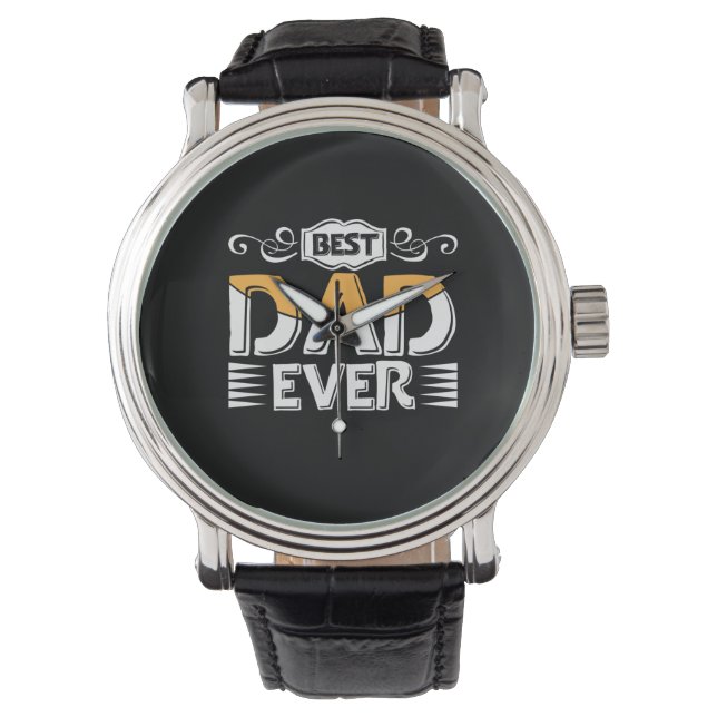 Daddy Gift Best Dad Ever Watch (Front)