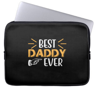 Daddy Gift Best Daddy Ever Laptop Sleeve