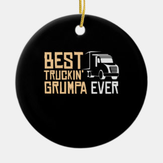 Daddy Gift Best Truckin Grumpa Ever Ceramic Ornament