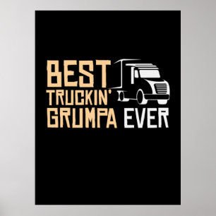 Daddy Gift Best Truckin Grumpa Ever Poster