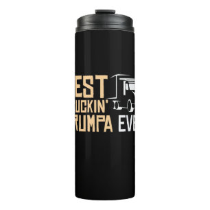 Daddy Gift Best Truckin Grumpa Ever Thermal Tumbler