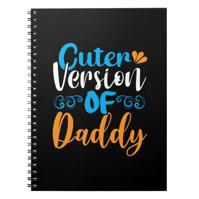 Daddy Gift Cuter Version Of Daddy Notebook (Front)