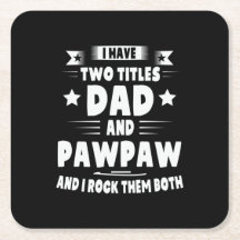 Daddy Gift Dad And Pawpaw I Rock Them