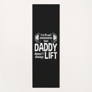 Daddy Gift Daddy Does Not Always Lift Yoga Mat