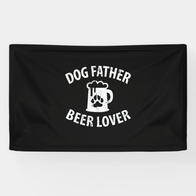 Daddy Gift Dog Father Beer Lover Banner (Horizontal)