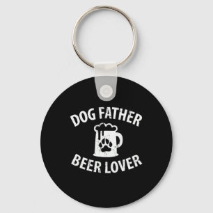 Daddy Gift Dog Father Beer Lover Key Ring