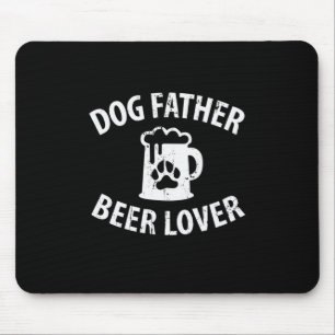 Daddy Gift Dog Father Beer Lover Mouse Pad