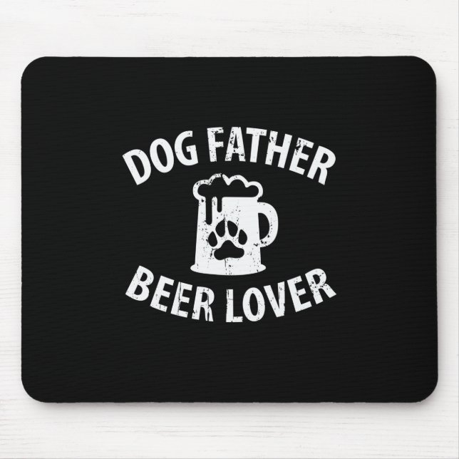 Daddy Gift Dog Father Beer Lover Mouse Pad (Front)