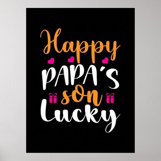 Daddy Gift Happy Papa's Son Lucky Poster (Front)