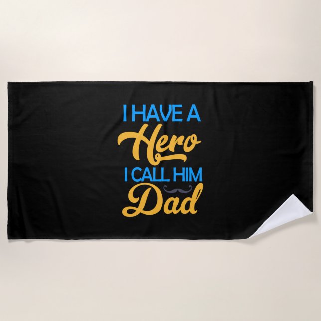 Daddy Gift I Call Him Dad Beach Towel (Front)