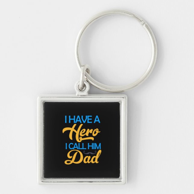 Daddy Gift I Call Him Dad Key Ring (Front)