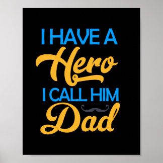 Daddy Gift I Call Him Dad Poster