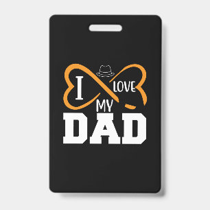 Daddy Gift I Love My Dad ID Badge
