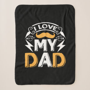 Daddy Gift I Love My Dad Sherpa Blanket