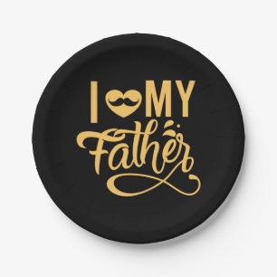 Daddy Gift I Love My Father Paper Plate