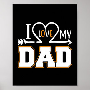 Daddy Gift I Love My Father Poster