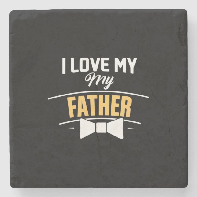 Daddy Gift I Love My Father Stone Coaster (Front)