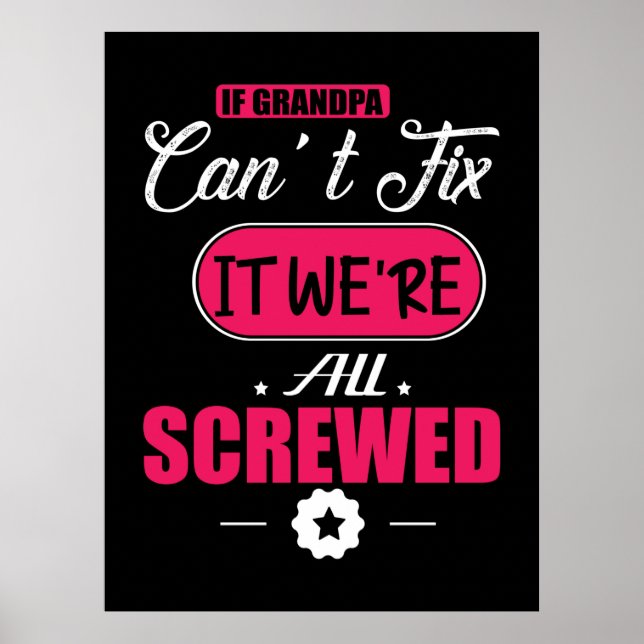Daddy Gift If Grandpa Can Not Fix Poster (Front)