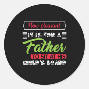 Daddy Gift It Is For A Father Classic Round Sticker