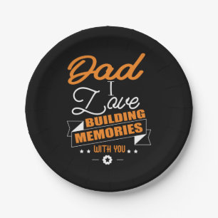 Daddy Gift Love Building Memories With You Paper Plate
