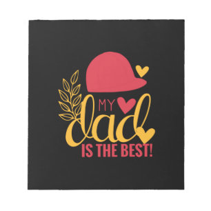 Daddy Gift My Dad Is The Best Notepad