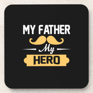 Daddy Gift My Father My Hero Coaster