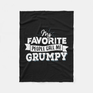 Daddy Gift My Favorite People Call Me Grumpy Fleece Blanket