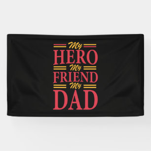 Daddy Gift My Hero Friend Dad Banner
