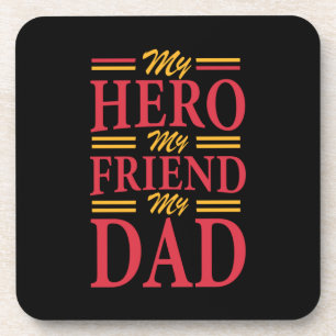 Daddy Gift My Hero Friend Dad Coaster