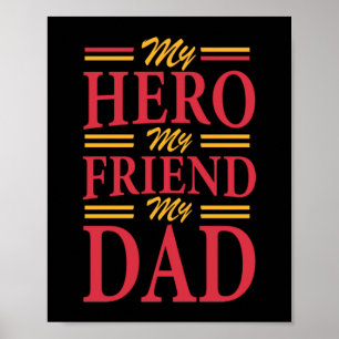 Daddy Gift My Hero Friend Dad Poster