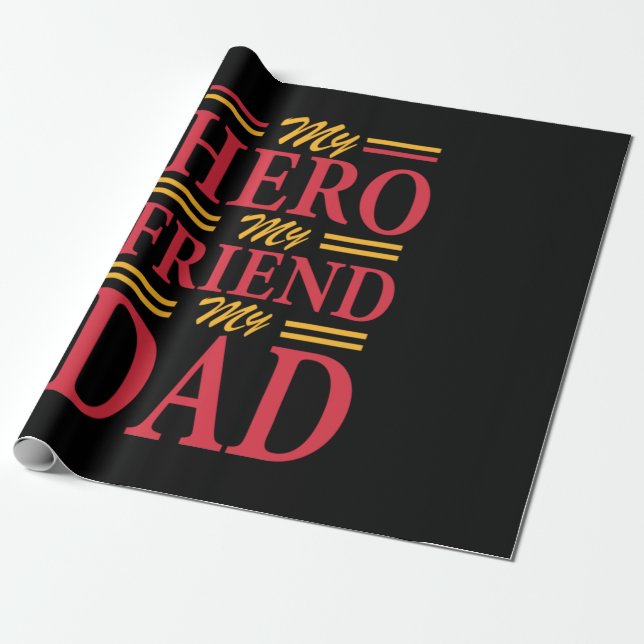 Daddy Gift My Hero Friend Dad Wrapping Paper (Unrolled)