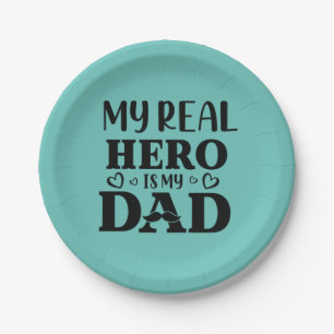 Daddy Gift My Real Hero Is My Hero Paper Plate